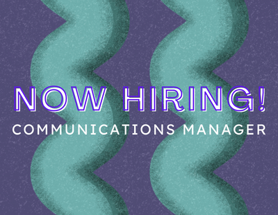 Job Posting: Communications Manager
